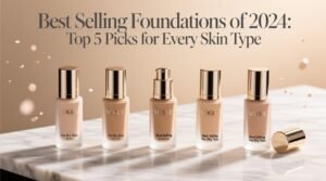 Best selling foundations of 2024 top 5 picks for every skin type.jpg
