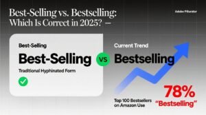 Best selling vs bestselling which is correct in 2025 data backed guide.jpg