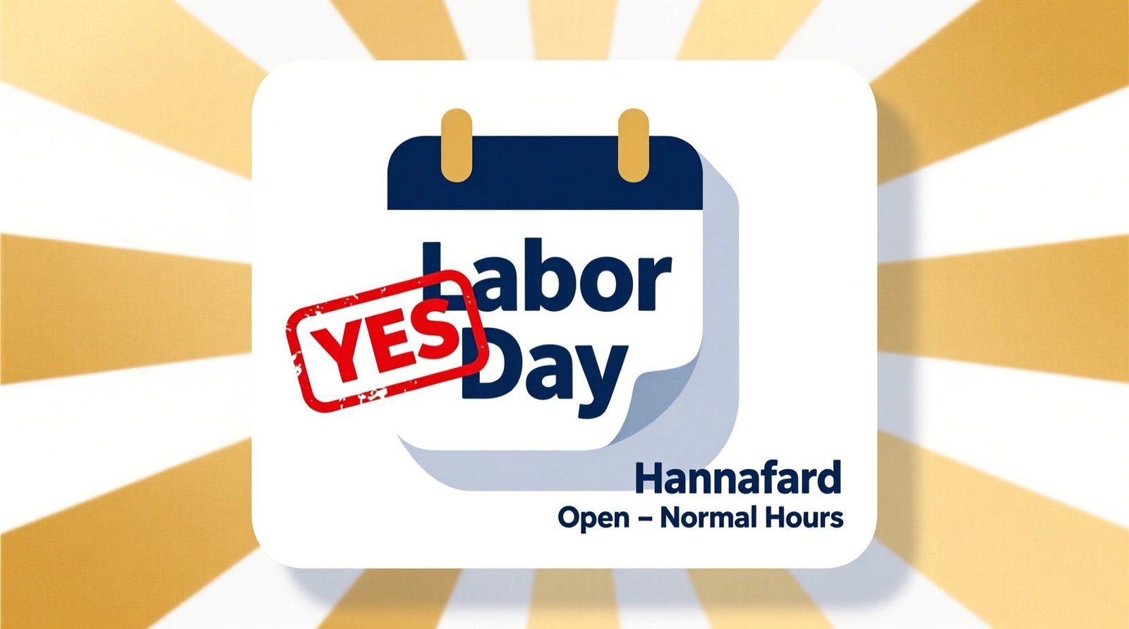 Is hannaford open on labor day yes with normal hours.jpg
