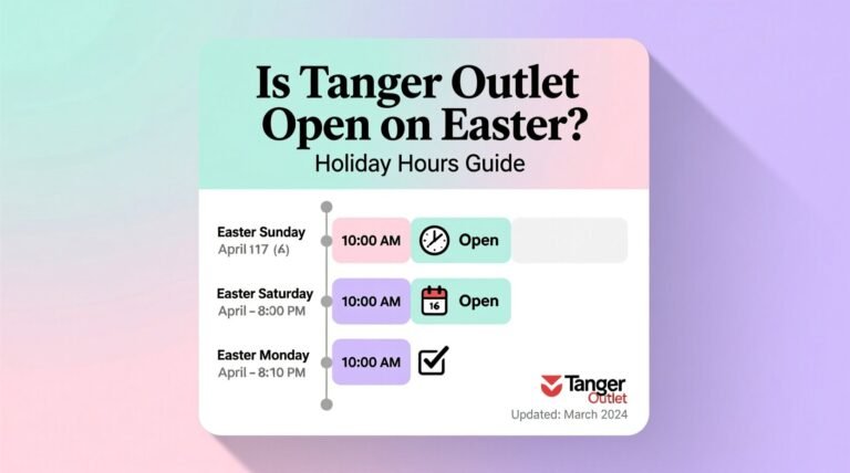 Is tanger outlet open on easter holiday hours guide.jpg