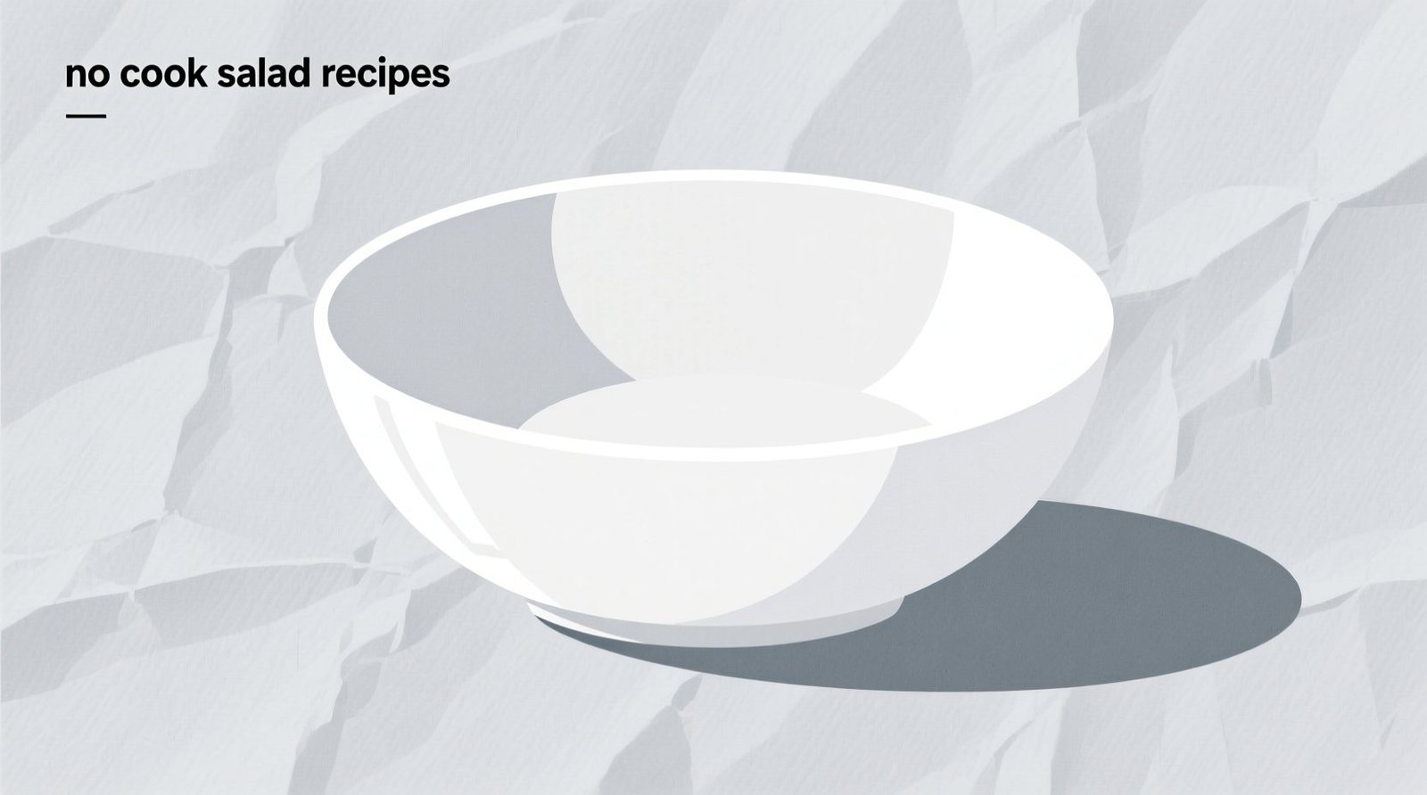 No cook salad recipes science backed prep safety freshness.jpg