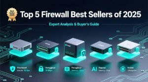 Top 5 firewall best sellers of 2025 expert analysis buyers guide.jpg