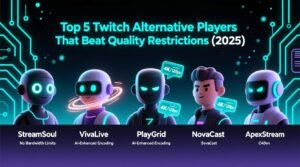 Top 5 twitch alternative players that beat quality restrictions 2025.jpg