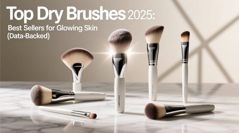 Top dry brushes 2025 best sellers for glowing skin data backed.jpg