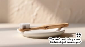 You dont need to buy a new toothbrush just because you dropped it.jpg